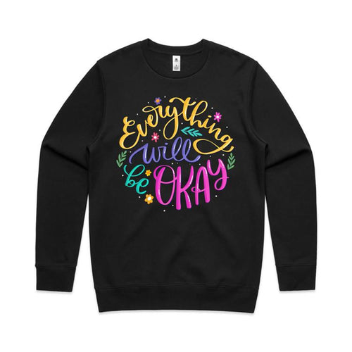 Everything will be okay - crew neck sweatshirt