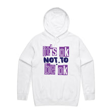 Load image into Gallery viewer, It&#39;s ok not to be ok - hooded sweatshirt