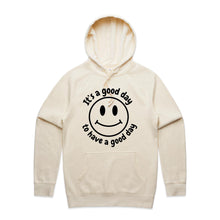Load image into Gallery viewer, It&#39;s a good day to have a good day - hooded sweatshirt