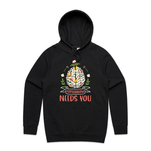 Tomorrow needs you - hooded sweatshirt