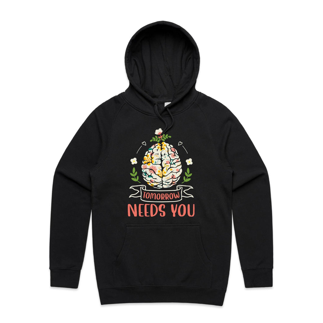 Tomorrow needs you - hooded sweatshirt