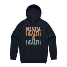 Load image into Gallery viewer, Mental health is health - hooded sweatshirt