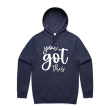 Load image into Gallery viewer, You got this - hooded sweatshirt