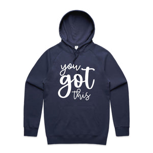 You got this - hooded sweatshirt