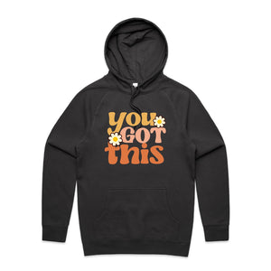 You got this - hooded sweatshirt