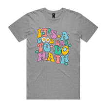 Load image into Gallery viewer, It's a good day to do math