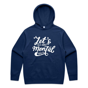 Let's talk about mental health - hooded sweatshirt