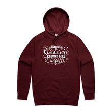 Load image into Gallery viewer, Sprinkle kindness around like confetti - hooded sweatshirt