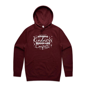 Sprinkle kindness around like confetti - hooded sweatshirt