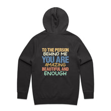 Load image into Gallery viewer, To the person behind me you are amazing, beautiful and enough (design on back of item) - hooded sweatshirt