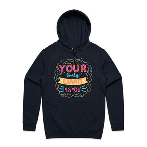 Your only limit is you - hooded sweatshirt