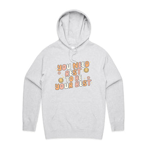 You need rest to be your best - hooded sweatshirt