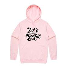 Load image into Gallery viewer, Let&#39;s talk about mental health - hooded sweatshirt