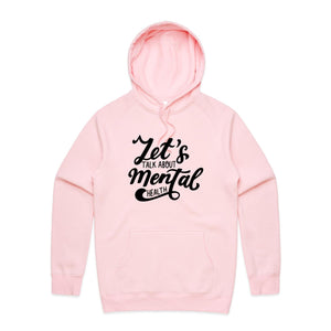 Let's talk about mental health - hooded sweatshirt