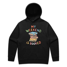 Load image into Gallery viewer, My weekend is booked - hooded sweatshirt