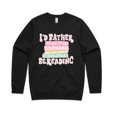 Load image into Gallery viewer, I'd rather be reading - crew neck sweatshirt