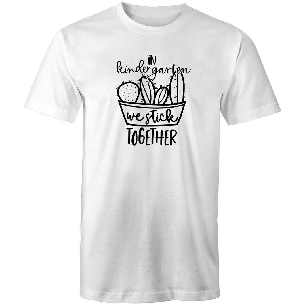 In kindergarten we stick together