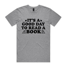 Load image into Gallery viewer, It's a good day to read a book