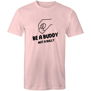 Be a buddy not a bully