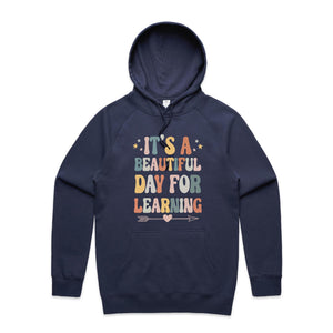 It's a beautiful day for learning - hooded sweatshirt