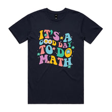 Load image into Gallery viewer, It's a good day to do math