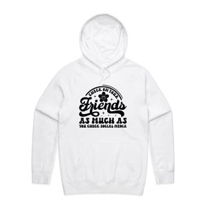 Check on your friends as much as you check social media - hooded sweatshirt