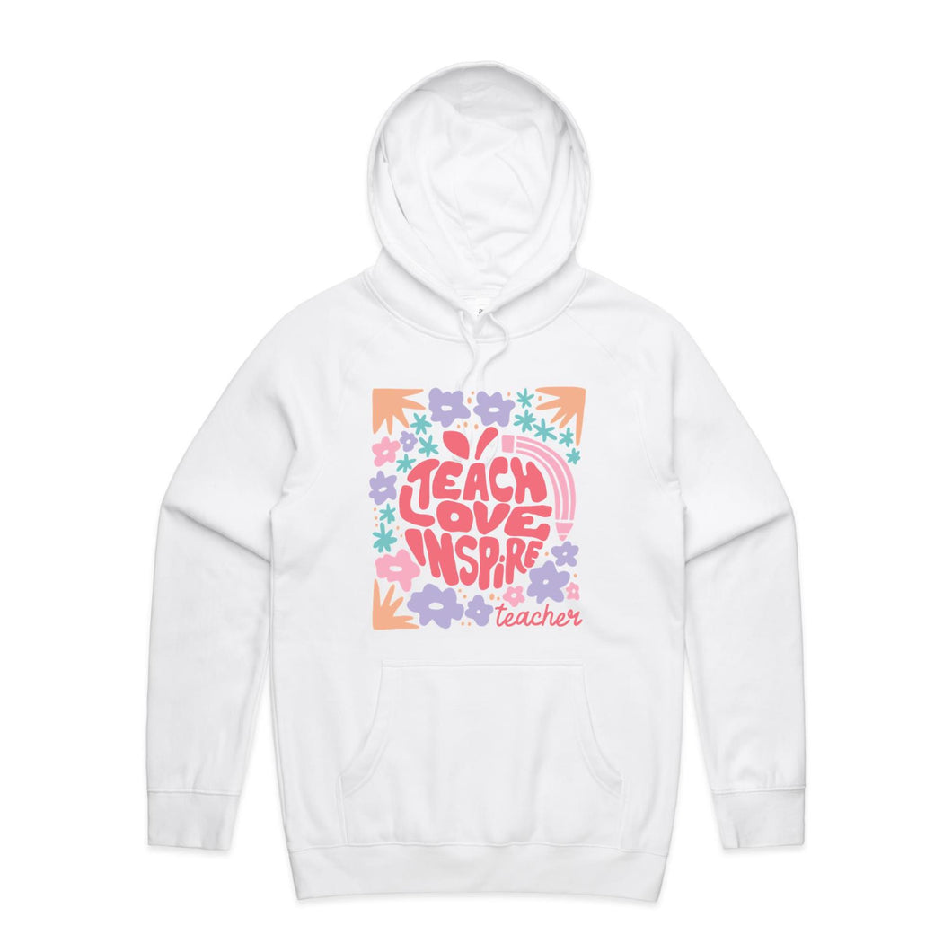 Teach Love Inspire Teacher - hooded sweatshirt