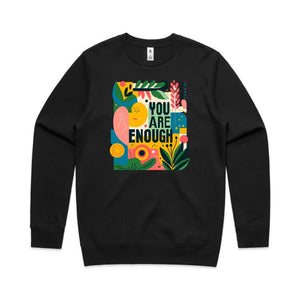 You are enough - crew neck sweatshirt