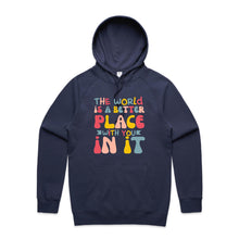 Load image into Gallery viewer, The world is a better place with you in it - hooded sweatshirt
