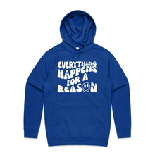 Load image into Gallery viewer, Everything happens for a reason - hooded sweatshirt