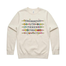 Load image into Gallery viewer, Enchanted to teach you  - crew neck sweatshirt