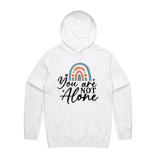 Load image into Gallery viewer, You are not alone - hooded sweatshirt
