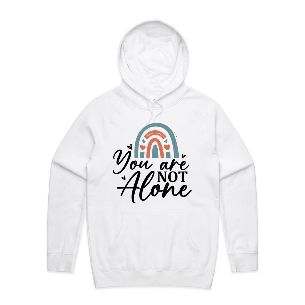 You are not alone - hooded sweatshirt