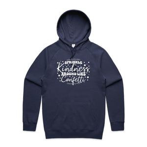 Sprinkle kindness around like confetti - hooded sweatshirt