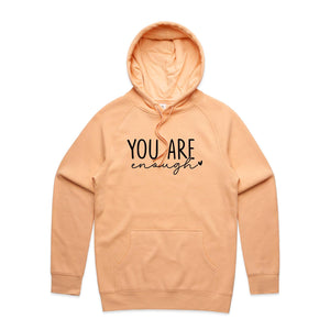 You are enough - hooded sweatshirt