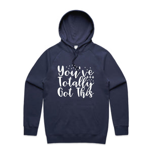 You've totally got this - hooded sweatshirt