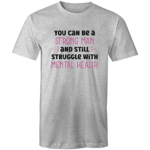You can be a strong man and still struggle with mental health