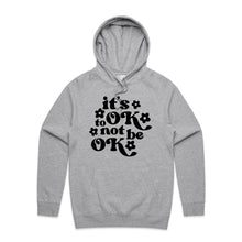 Load image into Gallery viewer, It&#39;s ok to not be ok - hooded sweatshirt