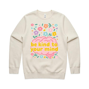 Be kind to your mind - crew neck swearshirt