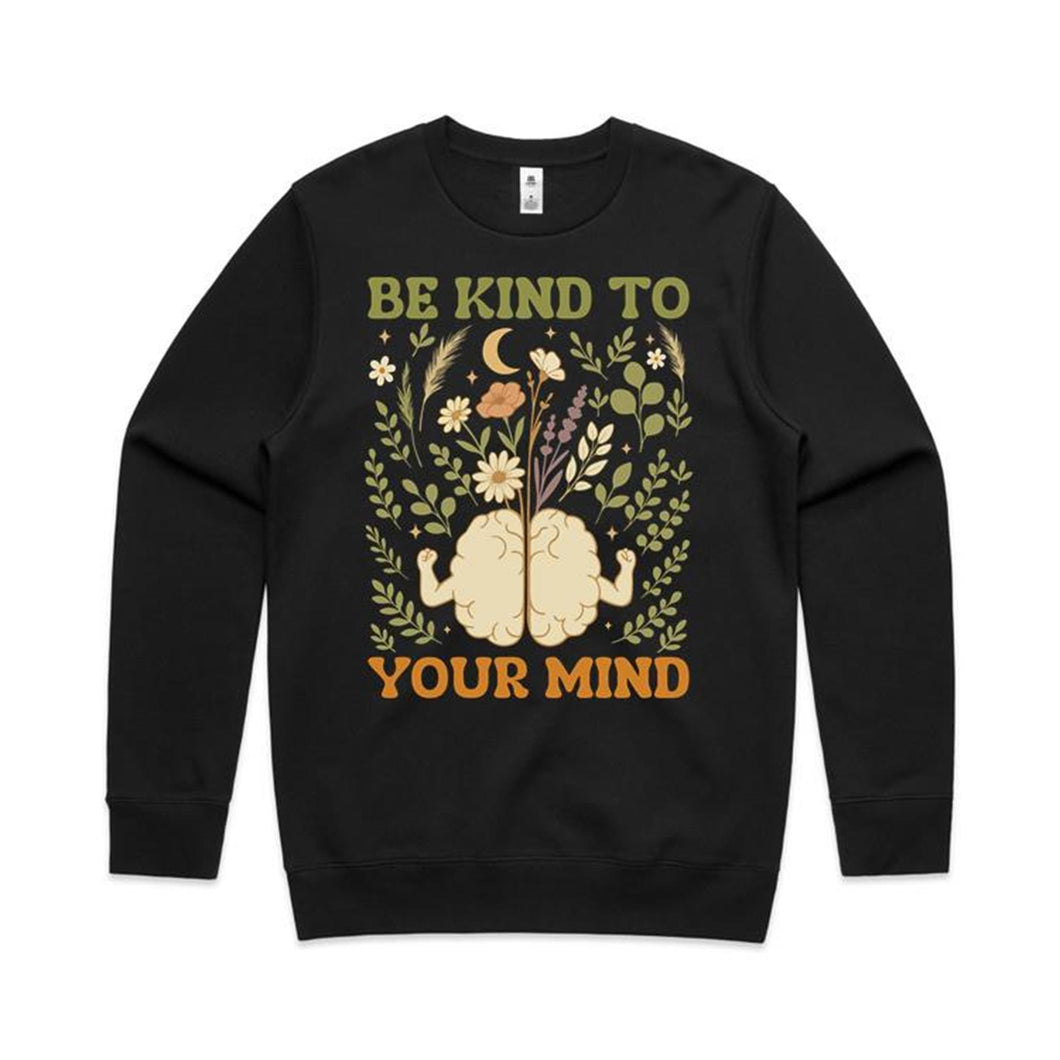 Be kind to your mind - crew neck sweatshirt
