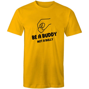 Be a buddy not a bully