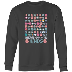 Celebrate minds of all kinds - Crew Sweatshirt