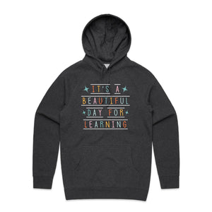 It's a beautiful day for learning - hooded sweatshirt