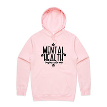 Load image into Gallery viewer, Mental health begins with me - hooded sweatshirt