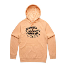 Load image into Gallery viewer, Sprinkle kindness around like confetti - hooded sweatshirt