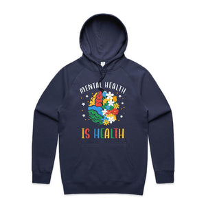 Mental health is health - hooded sweatshirt