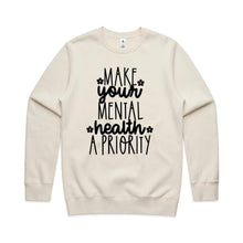 Load image into Gallery viewer, Make mental health a priority - crew neck sweatshirt