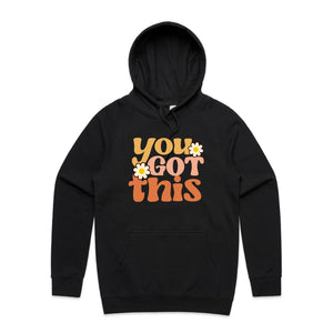 You got this - hooded sweatshirt