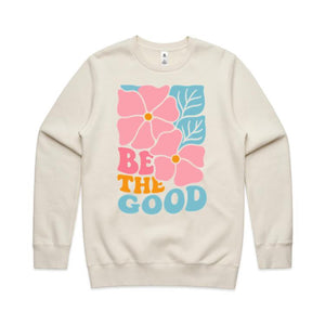 Be the good - crew neck sweatshirt