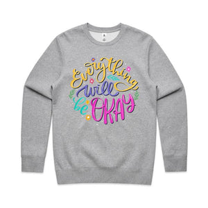 Everything will be okay - crew neck sweatshirt